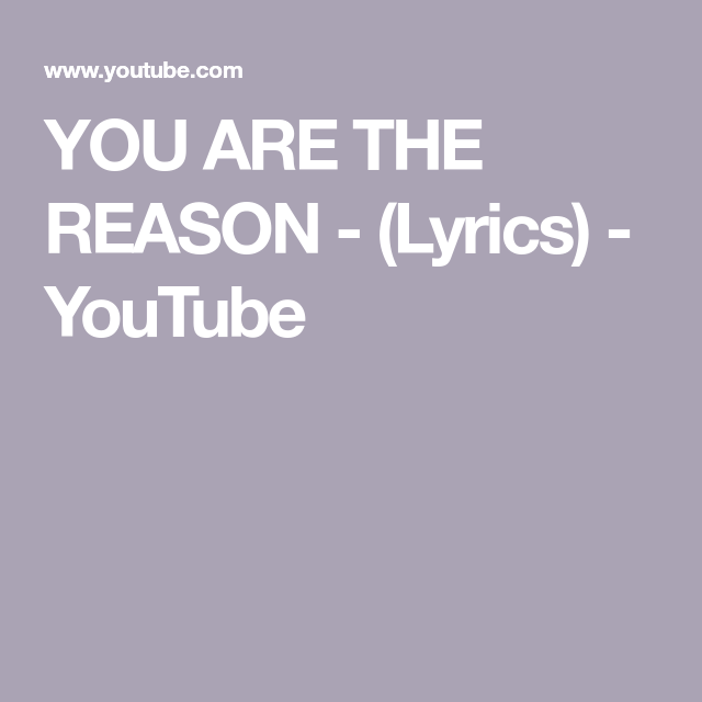 you are the reason auf deutsch übersetzt