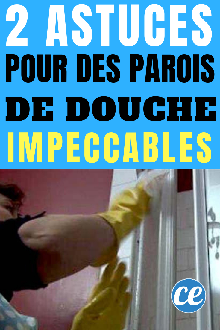 2 Astuces Pour Garder Des Parois De Douche Impeccables concernant Nettoyer Paroi De Douche