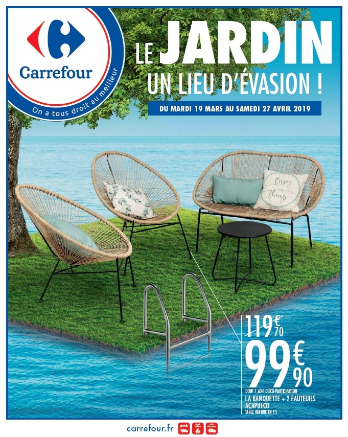 Catalogue Carrefour Le Jardin Un Lieu D'Evasion 19 Mars pour Salon De Jardin Carrefour Market