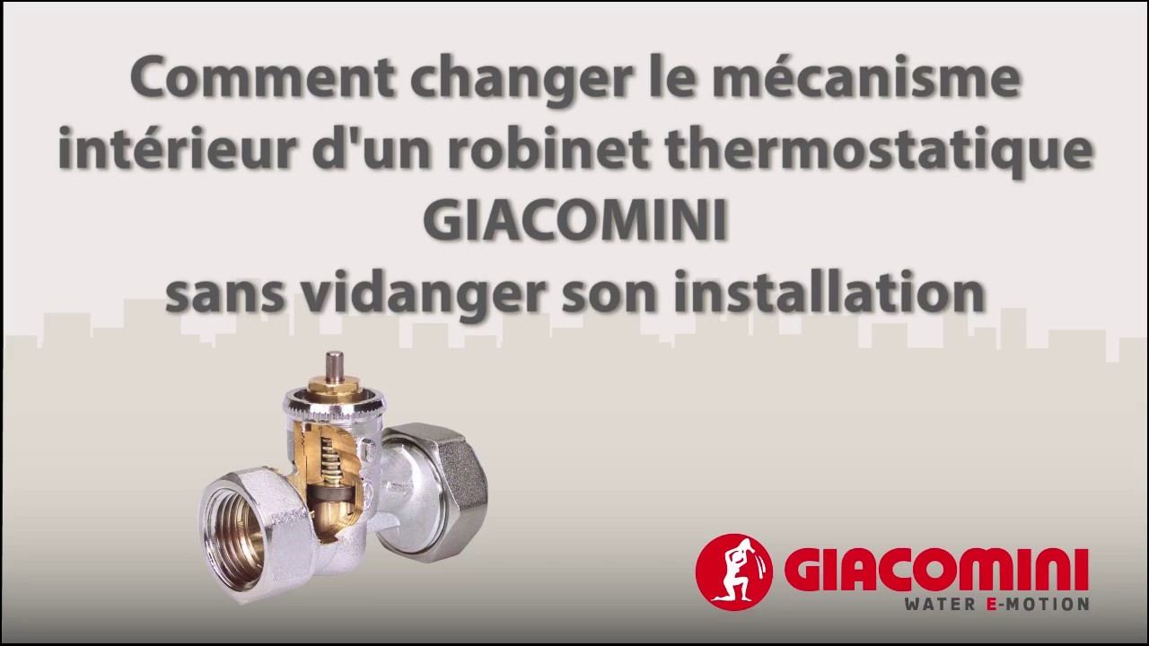 Changer Le Mécanisme Intérieur D'un Robinet Thermostatisable Giacomini concernant Giacomini Robinet Thermostatique