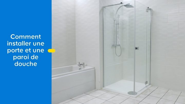 Comment Changer Une Porte Et Une Paroi De Douche | Castorama à Pommeau De Douche Castorama Comment Changer Une Porte Et Une Paroi De Douche | Castorama à Pommeau De Douche Castorama