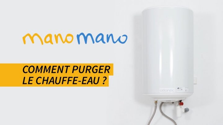 Comment Purger Un Chauffe Eau Electrique – Tutoriel Chauffe Eau Manomano dedans Robinet De Purge Chauffe Eau