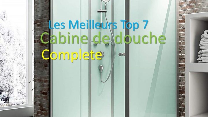 🌈✨Les Meilleurs Top 7 Cabine De Douche Complete Le Revue dedans Cabine De Douche Complete