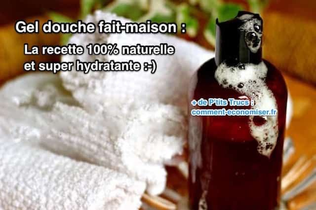 Gel Douche Fait-Maison : La Recette 100% Naturelle Et intérieur Comment Faire Son Gel Douche Maison