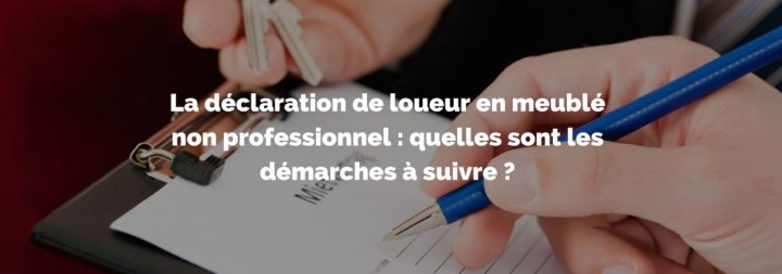La Déclaration De Loueur En Meublé Non Professionnel encequiconcerne Loueur En Meublé Non Professionnel