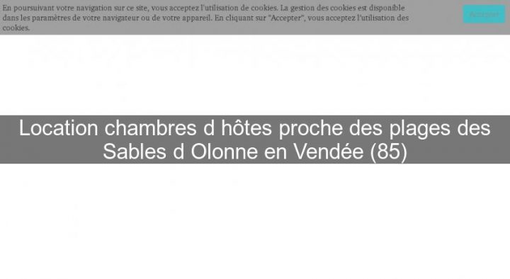 Location Chambres D'Hôtes Proche Des Plages Des Sables D avec Chambre D Hote Les Sables D Olonne