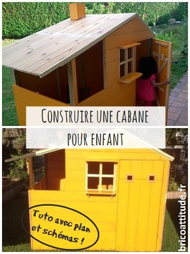 Mon Tuto Pas À Pas Avec Un Plan Pour Construire Une Cabane pour Maison De Jardin Jouet