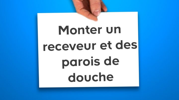Monter Un Receveur Et Des Parois De Douche (Castorama) encequiconcerne Bac De Douche Castorama