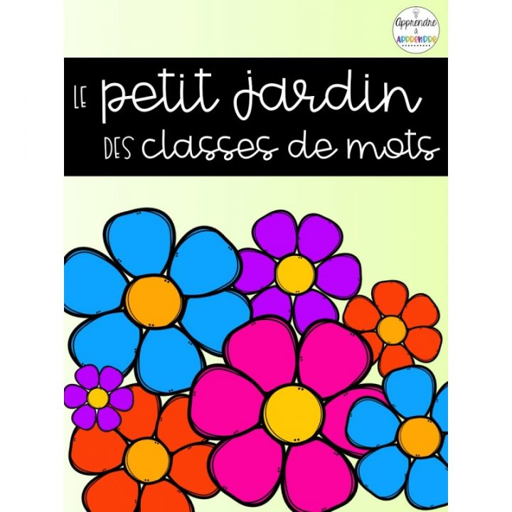 Le Petit Jardin Des Classes De Mots dedans Le Petit Jardin Le Petit Jardin Des Classes De Mots dedans Le Petit Jardin