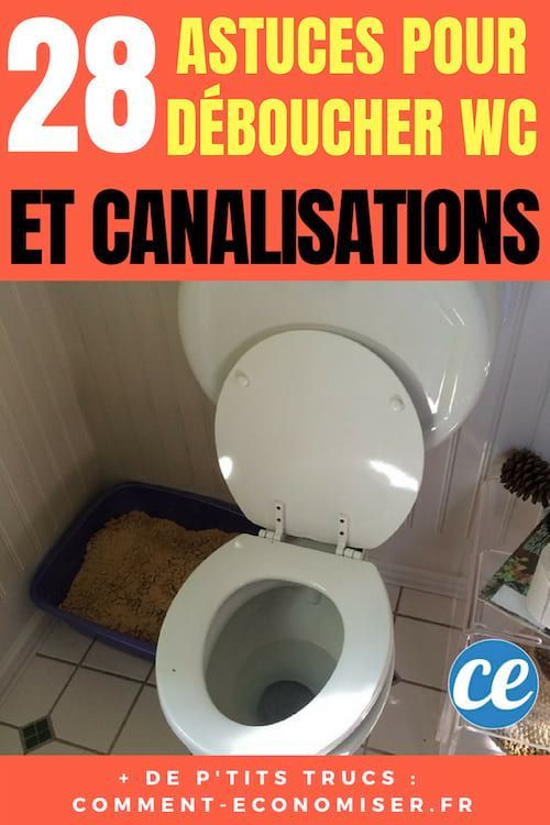 28 Astuces Pour Déboucher Wc Et Canalisations Sans dedans Comment Deboucher Les Toilette