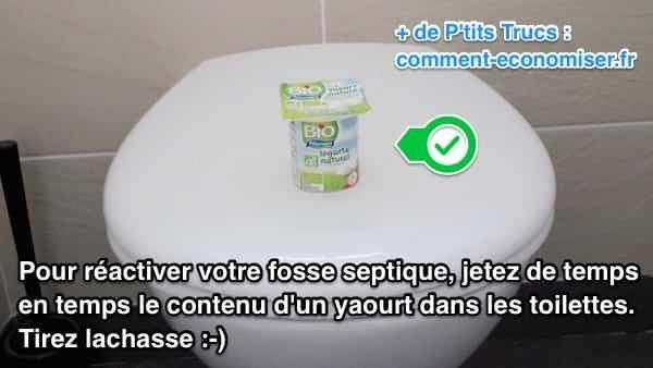 Comment Je Réactive Ma Fosse Septique Avec Des Yaourts dedans Comment Déboucher Des Toilettes Avec Fosse Septique