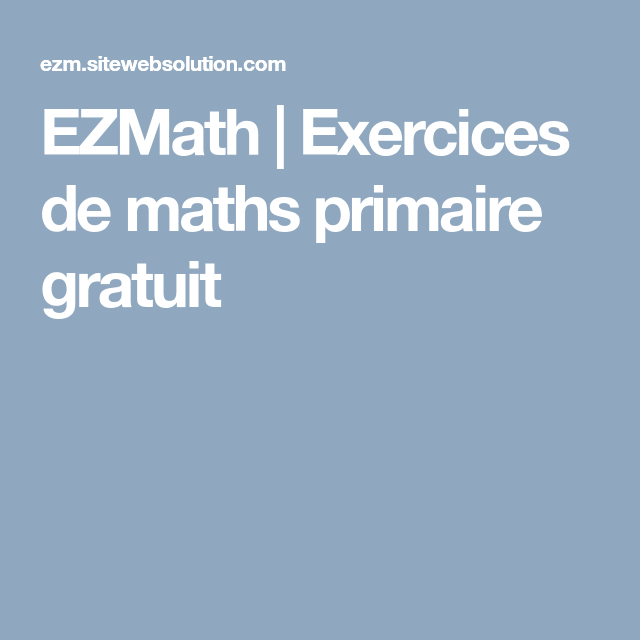 Ezmath | Exercices De Maths Primaire Gratuit (Avec Images concernant Calcul Du Chemin De Vie Gratuit