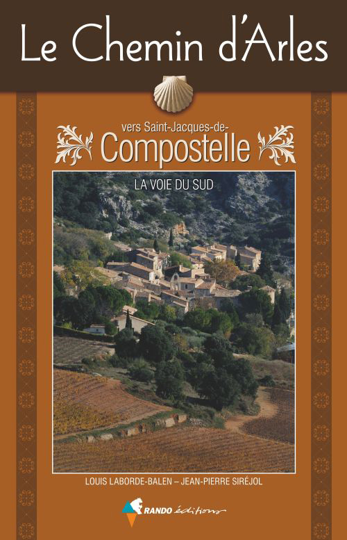 Le Chemin D'Arles Vers Saint-Jacques-De-Compostelle tout Chemin De Compostelle Arles