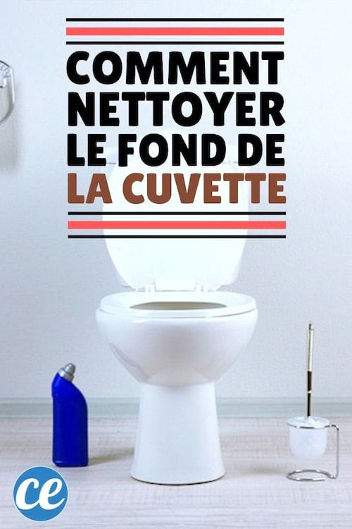 Le Truc Efficace Pour Nettoyer Le Fond De La Cuvette à Nettoyer Le Fond Des Toilettes Le Truc Efficace Pour Nettoyer Le Fond De La Cuvette à Nettoyer Le Fond Des Toilettes