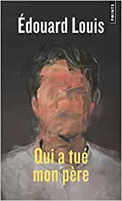 qui a tué mon père zusammenfassung kapitel 1 qui a tué mon père zusammenfassung kapitel 1