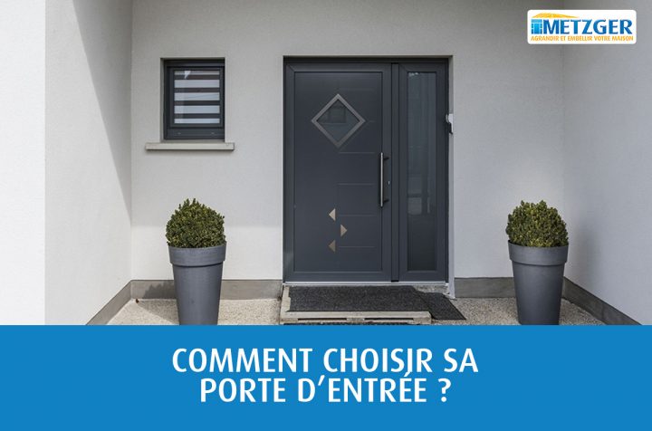 Comment Choisir Sa Porte D’entrée ? – Metzger – Conseils concernant Comment Habiller Une Porte D'Entrée