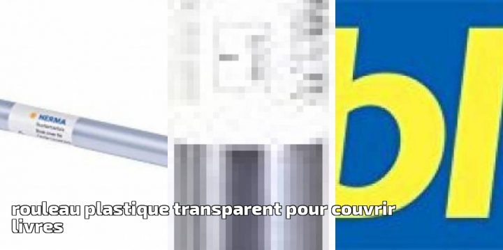 Rouleau Plastique Transparent Pour Couvrir Livres pour Rideaux Plastique Transparent Pour Terrasse