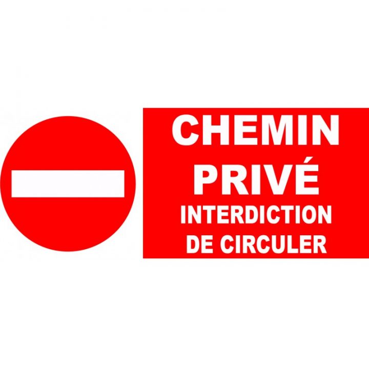 Interdit Chemin Privé Interdiction De Circuler dedans Panneau Chemin Privé