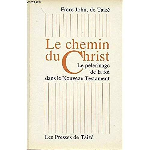 Le Chemin Du Christ : Le Pèlerinage De La Foi Dans Le concernant Les Chemins De La Foi