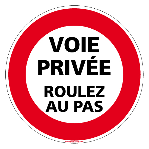 Panneau Voie Privée Roulez Au Pas (L0204) dedans Panneau Chemin Privé