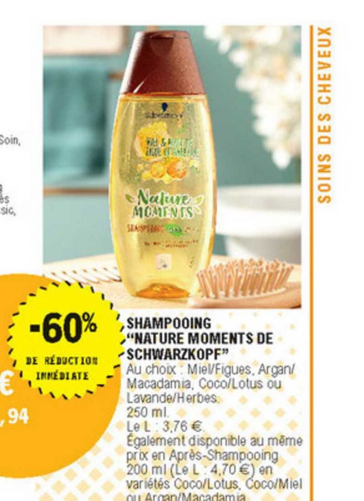 Offre Shampooing "Nature Moments De Schwarzkopf" -60% De serapportantà Gel Douche L'Arbre Vert Leclerc