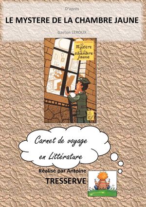 le mystere de la chambre jaune resume