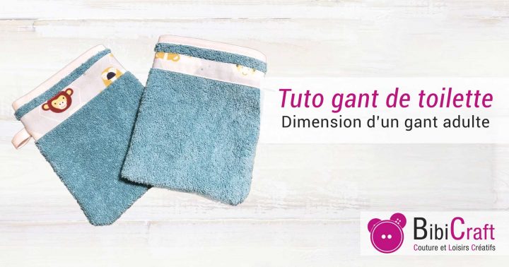 Patron Gant De Toilette | | Bibicraft tout Coudre Gant De Toilette Patron Gant De Toilette | | Bibicraft tout Coudre Gant De Toilette