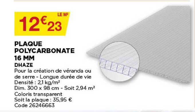 Offre Plaque Polycarbonate 16 Mm Dhaze Chez Bricomarche à Plaque Polycarbonate 16Mm Brico Depot