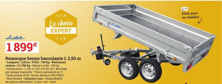 Offre Remorque Benne Basculante L 2,50 M Lider Chez Espace pour Remorque Brico Depot Offre Remorque Benne Basculante L 2,50 M Lider Chez Espace pour Remorque Brico Depot