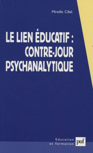 Le Lien Éducatif : Contre-Jour Psychanalytique De Mireille Cifali avec Le Grand Jour Telechargement