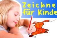 zeichnen lernen für kinder ab 6 zeichnen lernen für kinder ab 6