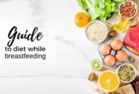 breastfeeding diet 101 breastfeeding diet 101