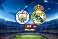 real madrid vs man city champions league live real madrid vs man city champions league live