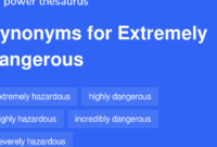 dangerous synonyms thesaurus dangerous synonyms thesaurus