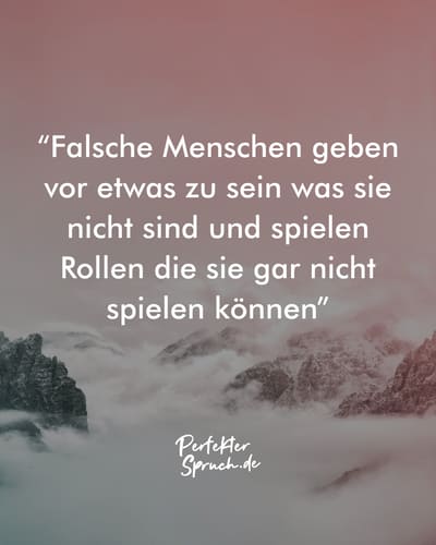  150 Falsche Menschen Sprüche mit Bildern zum herunterladen Motiv 